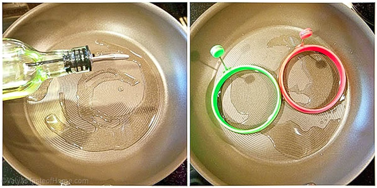 heat a burner to medium heat on your stovetop. Add 2 tablespoons of olive oil to a frying pan and place 2 egg rings in the pan.