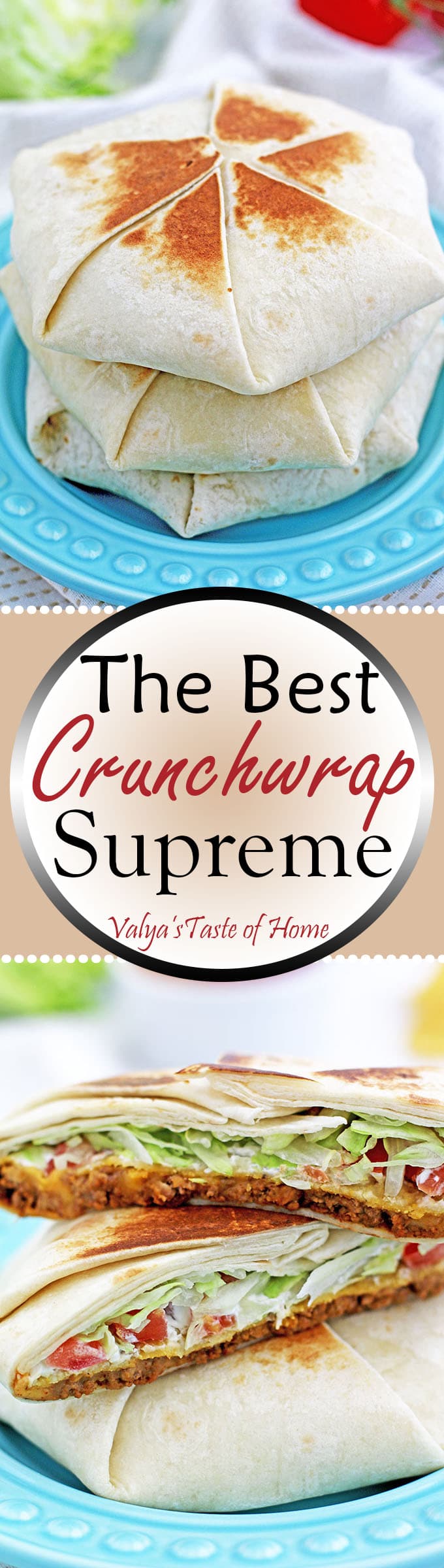 The Best Crunchwrap Supreme Recipe