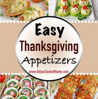 It’s that time of the year again, believe it or not, where we start planning our Thanksgiving menu! In today’s Easy Thanksgiving Appetizers post, I pieced together incredibly delicious and easy to make appetizers just for you my friends to help you ease your holiday feast planning and prep.