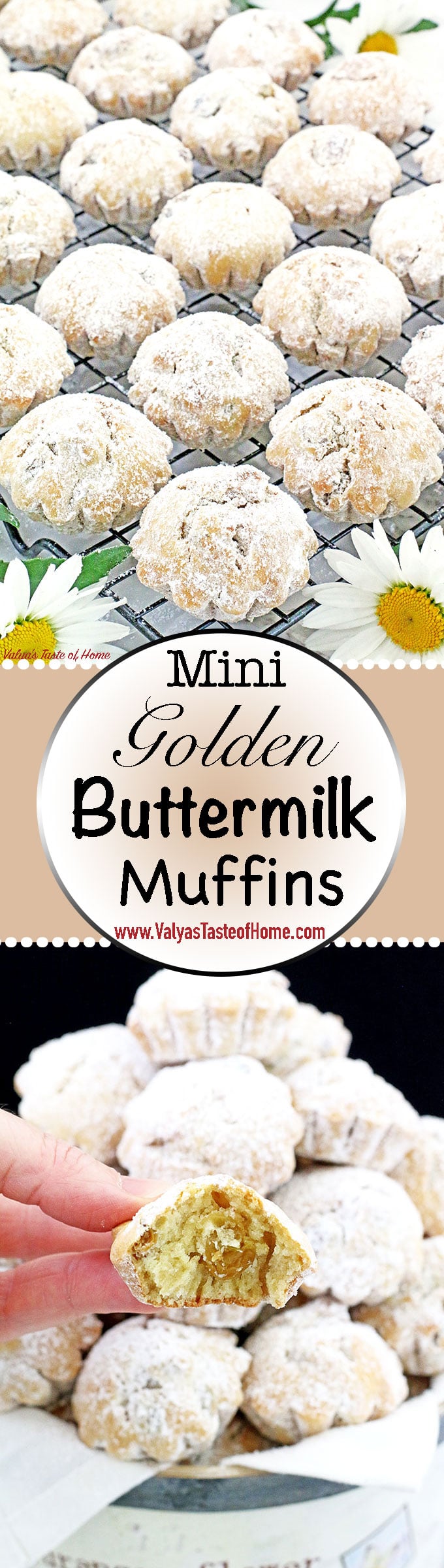 These Mini Golden Buttermilk Muffins become a quick favorite to those who try them as well. Because of its size and portion kids really love these muffins, and nothing goes to waste. They enjoy every crumb of it. These mini Goldie’s great for any occasion and even are a great addition to a wedding or any dessert plate.