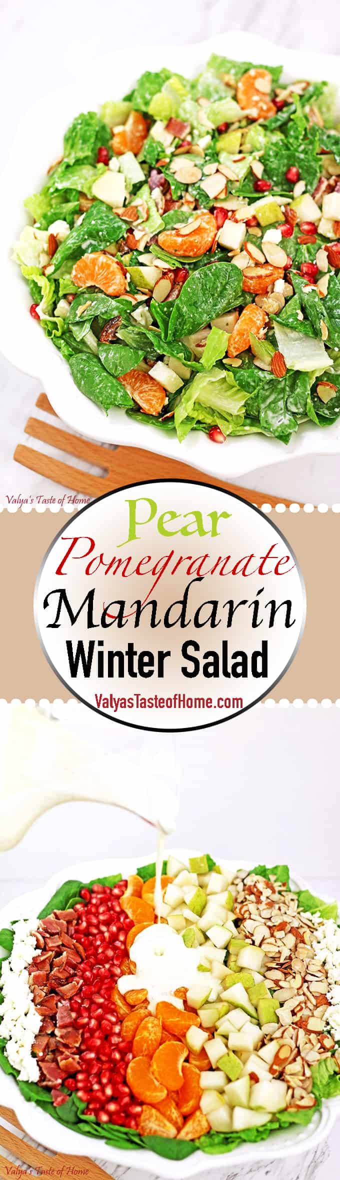 This bright and colorful Pear, Pomegranate, Mandarin Winter Salad with Homemade Ranch Dressing and some of the winter harvested fruit is so scrumptious! #wintersaladrecipe #homemaderanch #valyastasteofhome