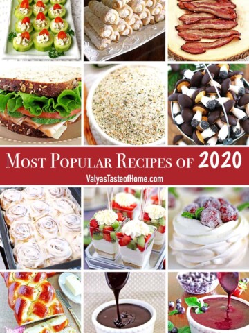 This is a list of the Top 12 Most Popular Recipes of 2020 according to google analytics. It always has been fun to see which recipes were the most popular of the year. Read on to see if your favorite recipe made the list.