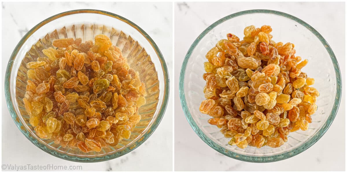 Let the raisins soak for 15 minutes, then drain the water and rinse the raisins. By doing this step will bring raisins back to life.