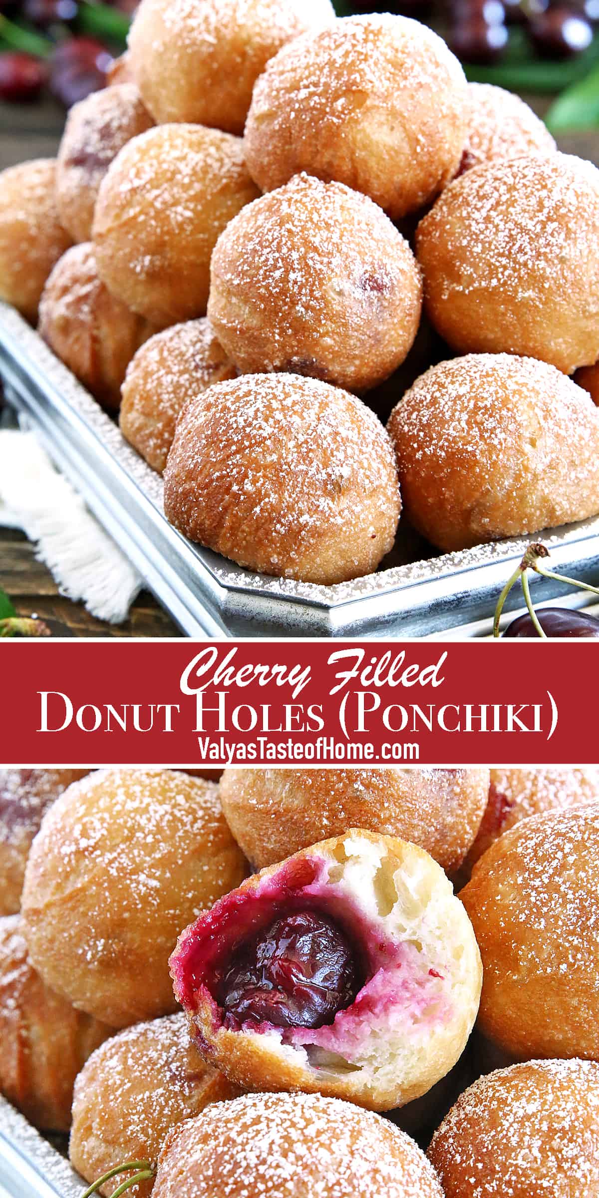 I'm not a big fan of frying and try to avoid it as much as possible. I have very few recipes that require frying. However, this Cherry Filled Donut Holes (Ponchiki) recipe is absolutely worth it.