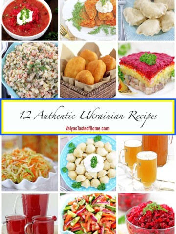 These 12 Authentic Ukrainian Recipes were passed down to me by my mom. During my childhood, I remember enjoying these recipes very much and they are still my favorite recipes.